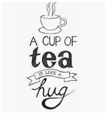 A cup of tea is like a hug